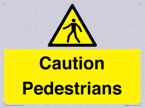 Caution Pedestrians